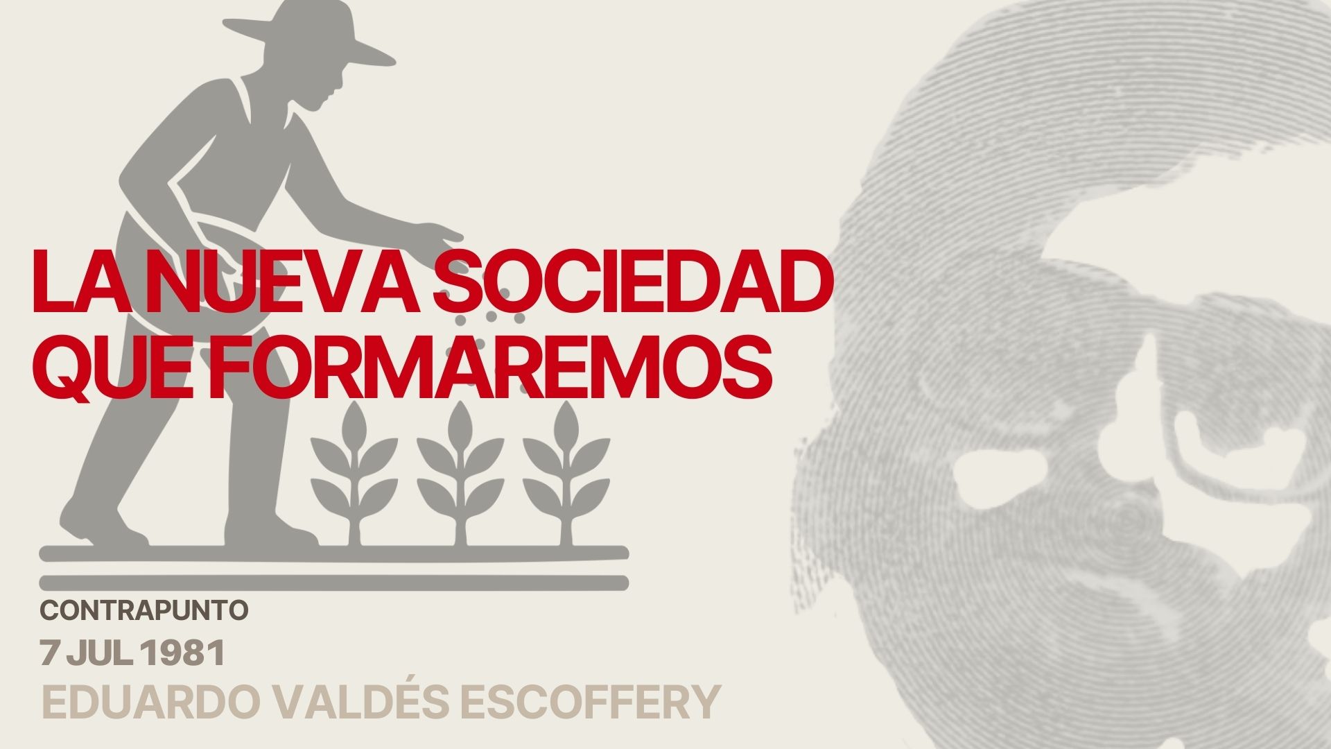 La nueva sociedad que formaremos