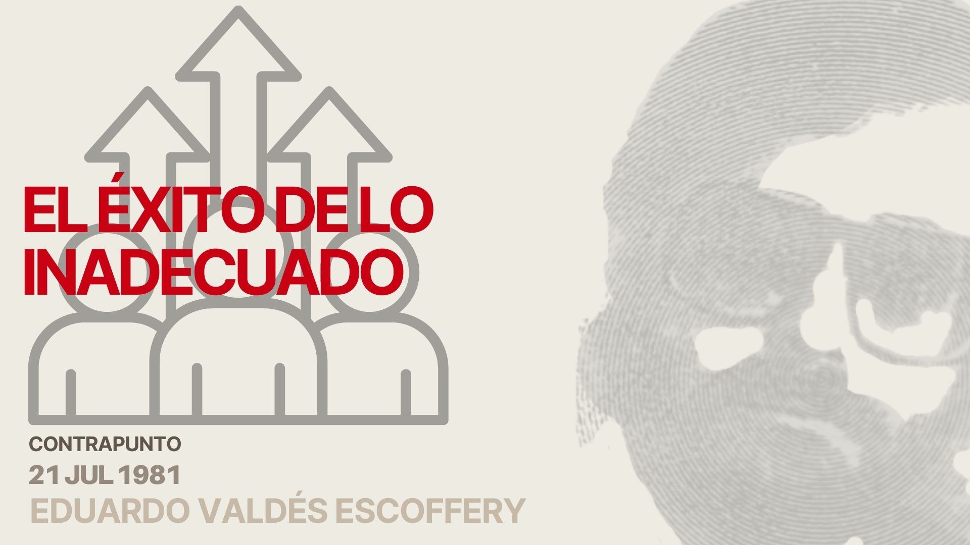 El éxito de lo inadecuado