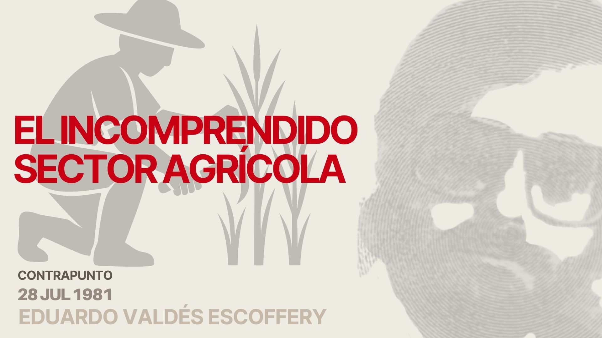 El incomprendido sector agrícola