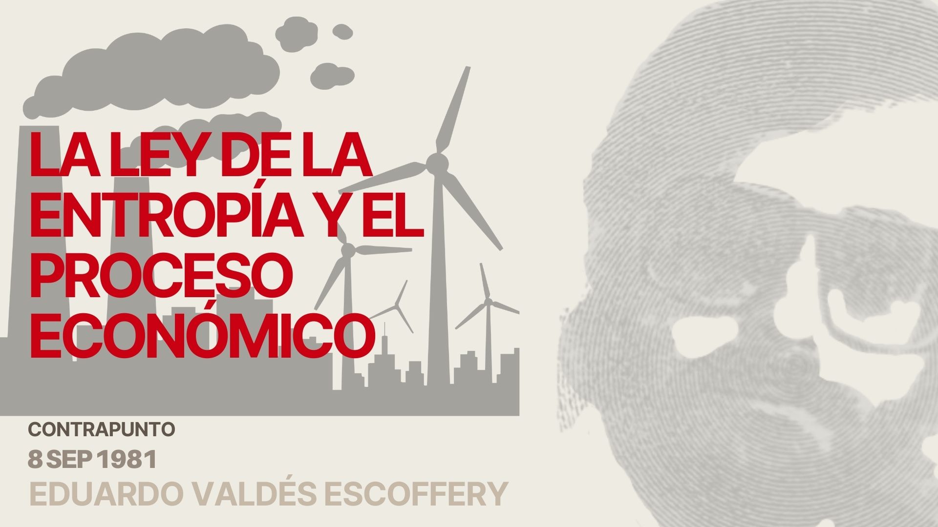 La Ley de la entropía y el proceso económico