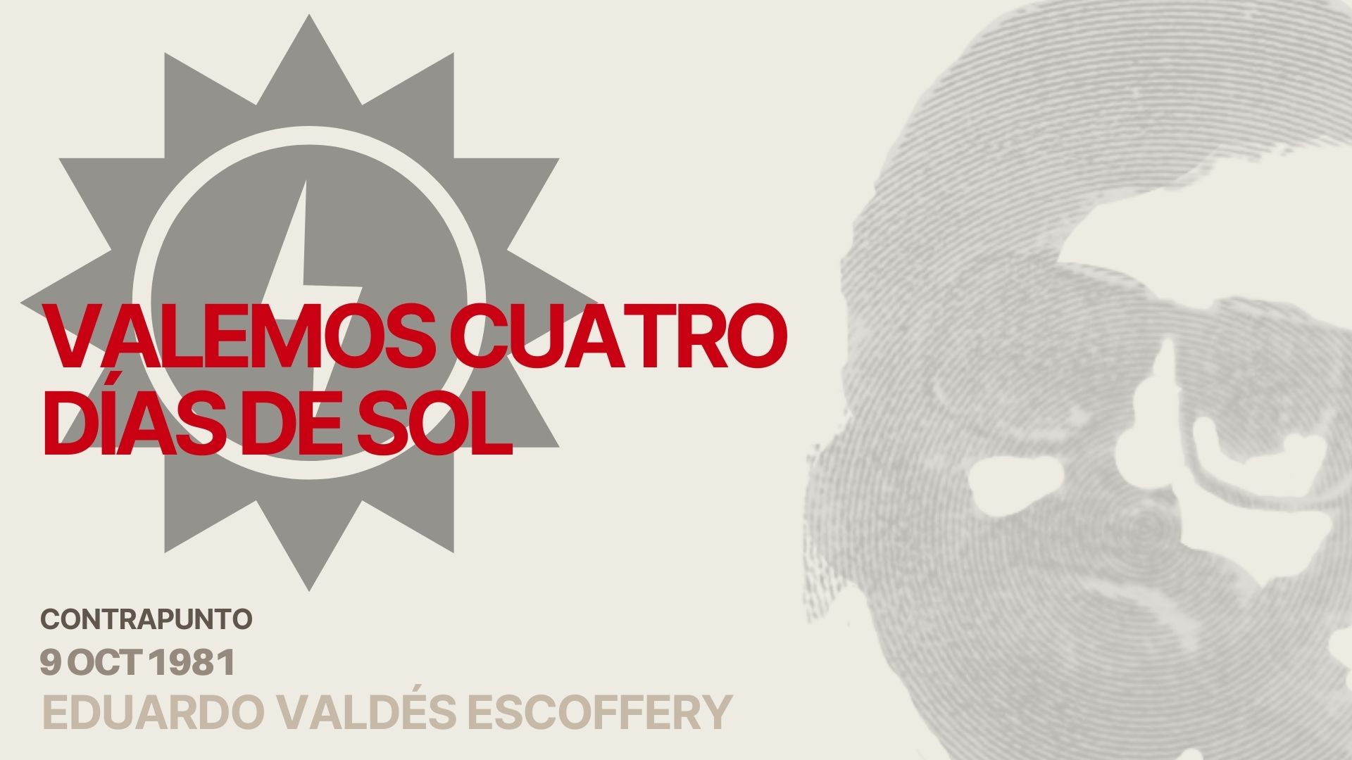 Valemos cuatro días de sol