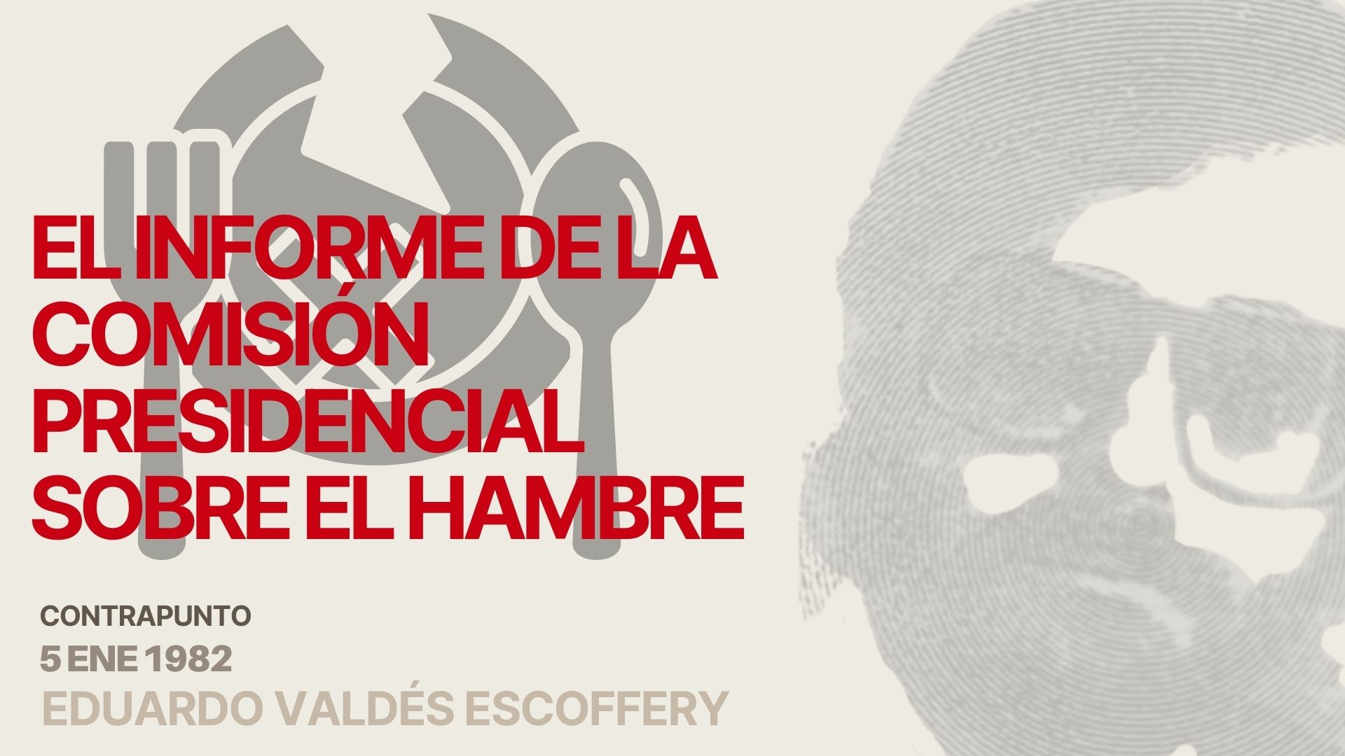 El informe de la Comisión Presidencial sobre el hambre