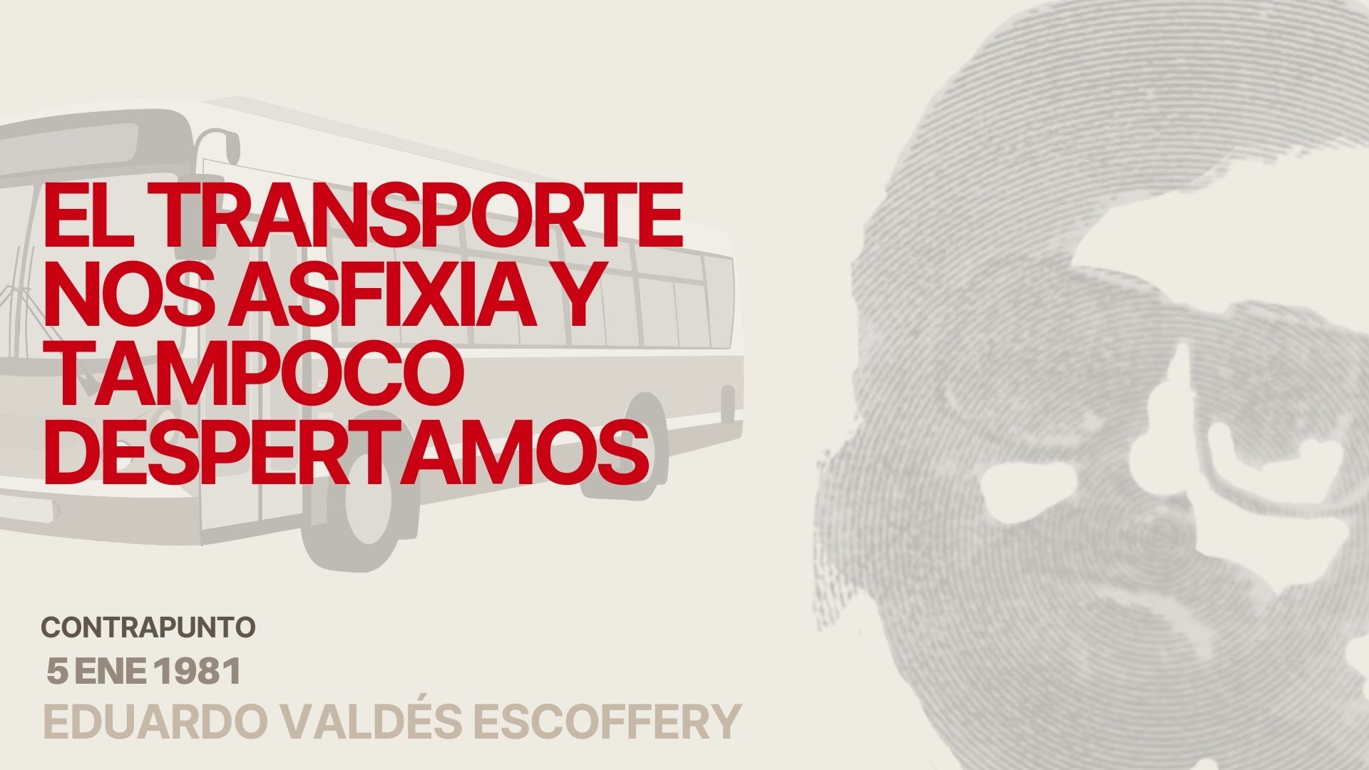 El transporte nos asfixia y tampoco despertamos