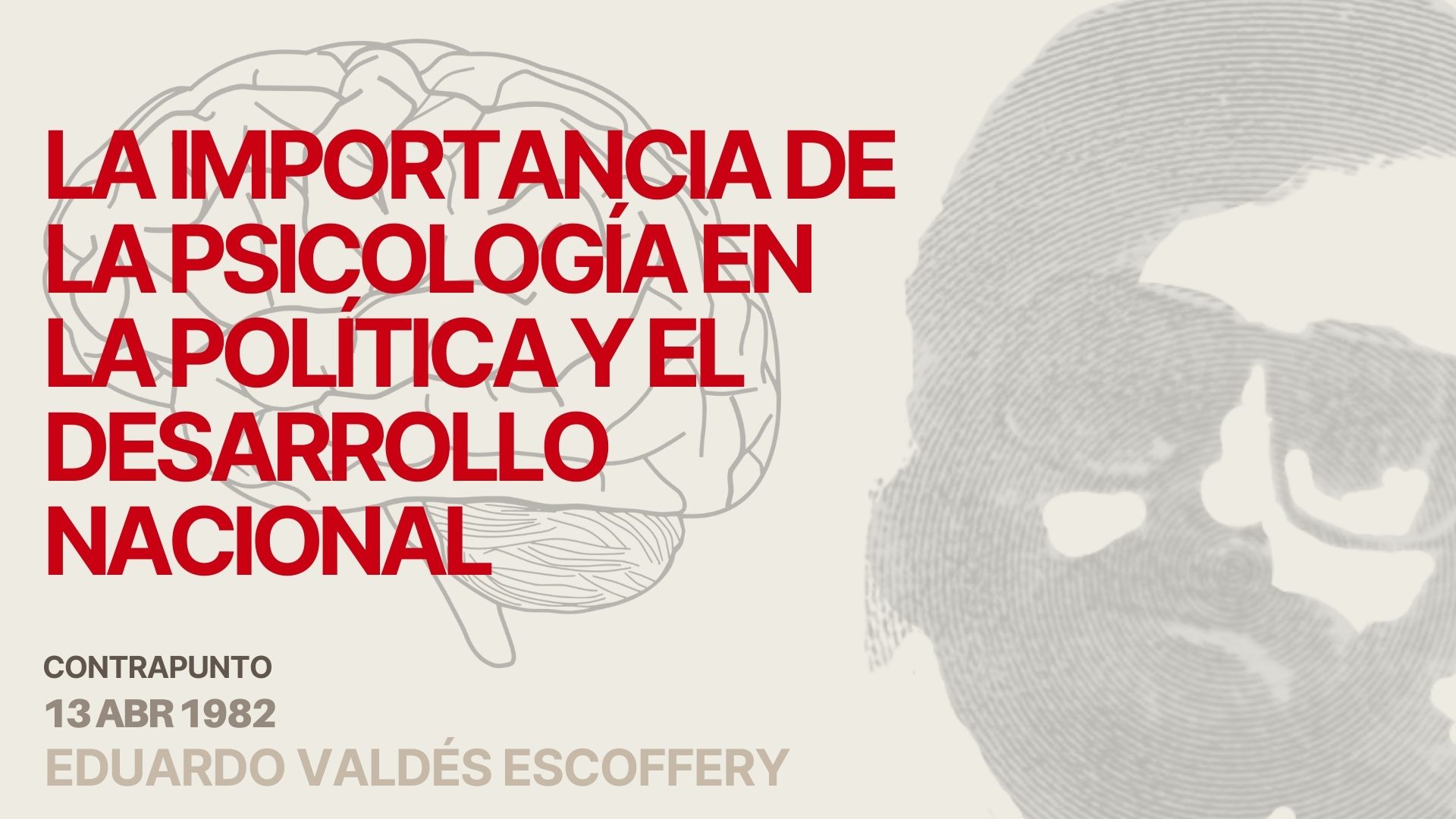 La importancia de la psicología en la política y el desarrollo nacional