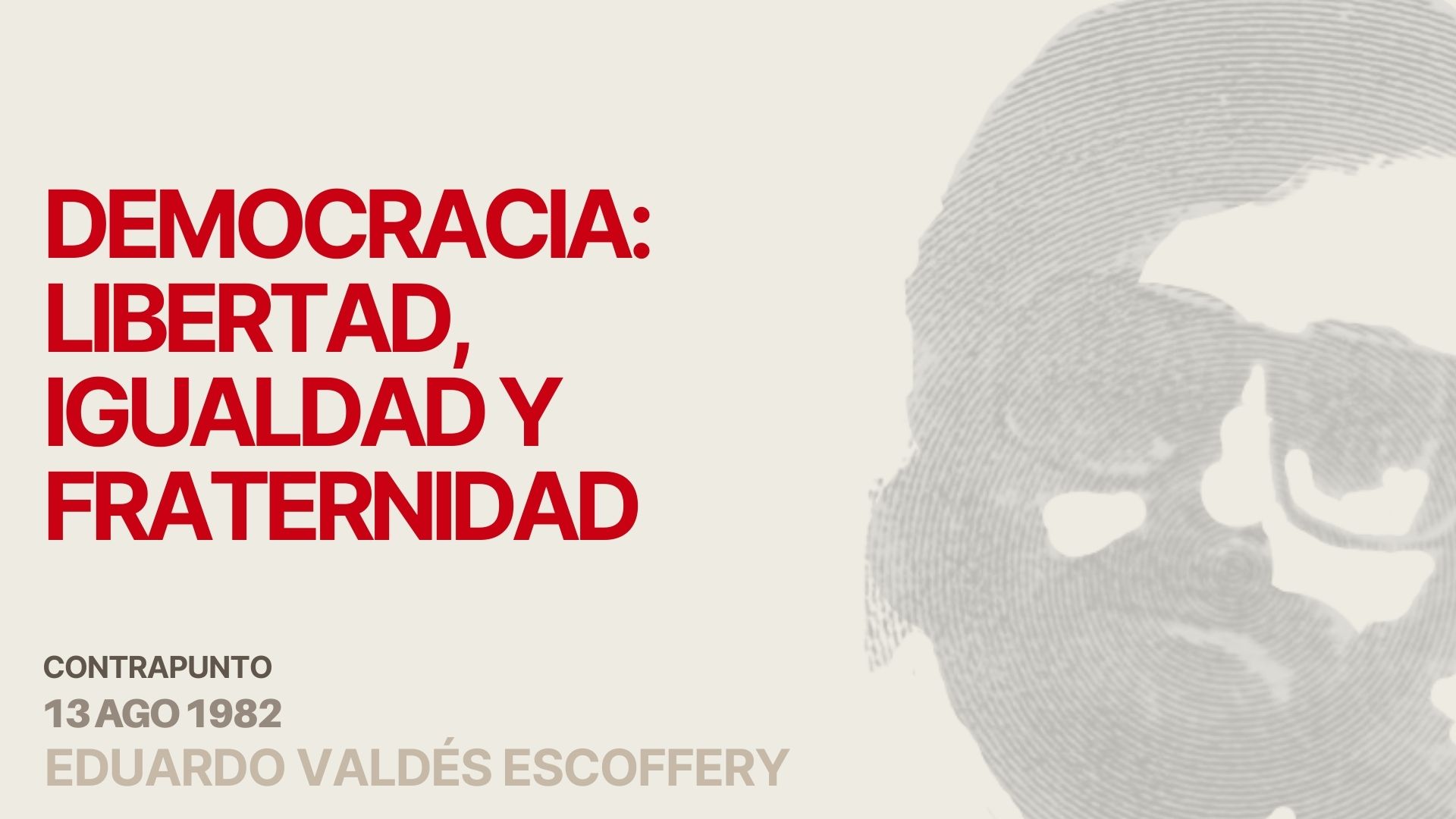 Democracia: Libertad, igualdad y fraternidad