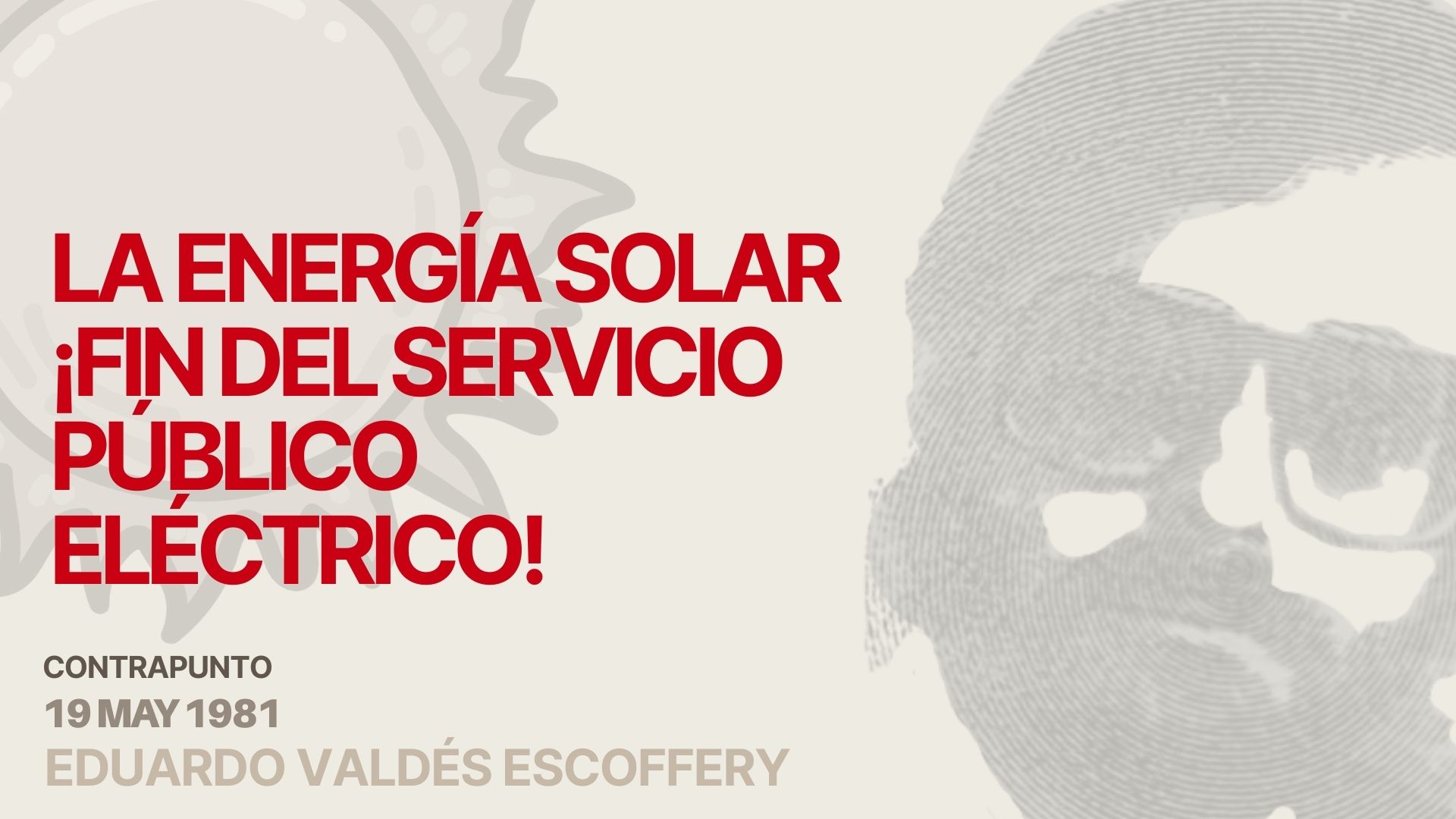 La energía solar: ¡fin del servicio público eléctrico!