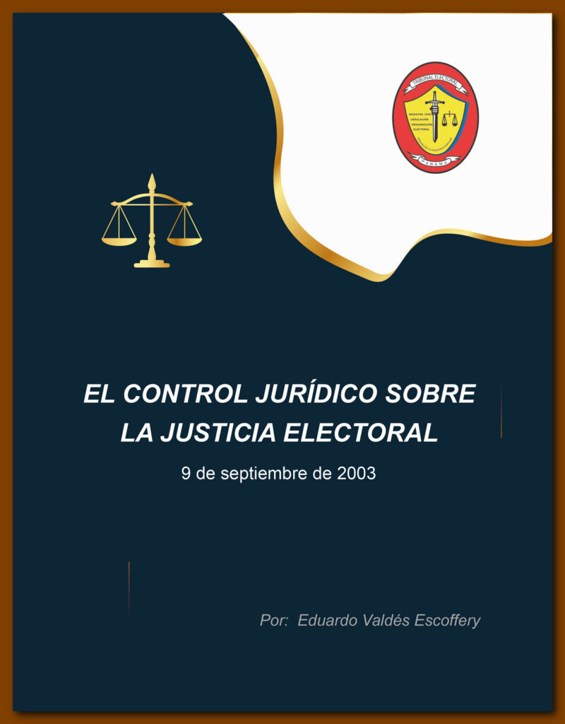 El Control  Jurídico sobre la Justicia Electoral