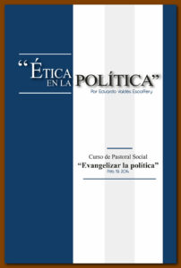 Ética en la Política; Curso de Pastoral Social "Evangelizar la Política"